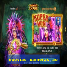 ecovias cameras ao vivo santos